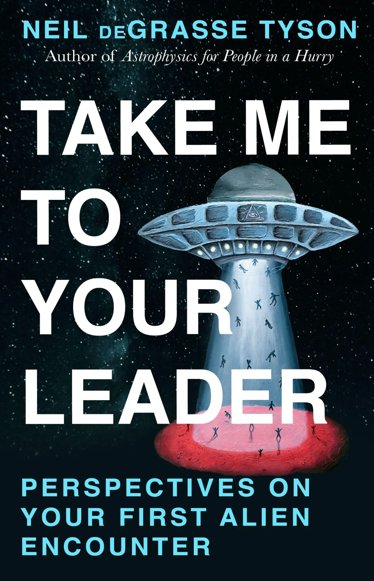 Cover: 9781529997132 | Take Me To Your Leader | Neil deGrasse Tyson | Taschenbuch | Englisch