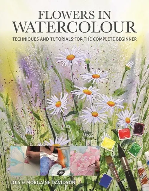 Cover: 9781784947132 | Flowers in Watercolour | Lois Davidson (u. a.) | Taschenbuch | 2025