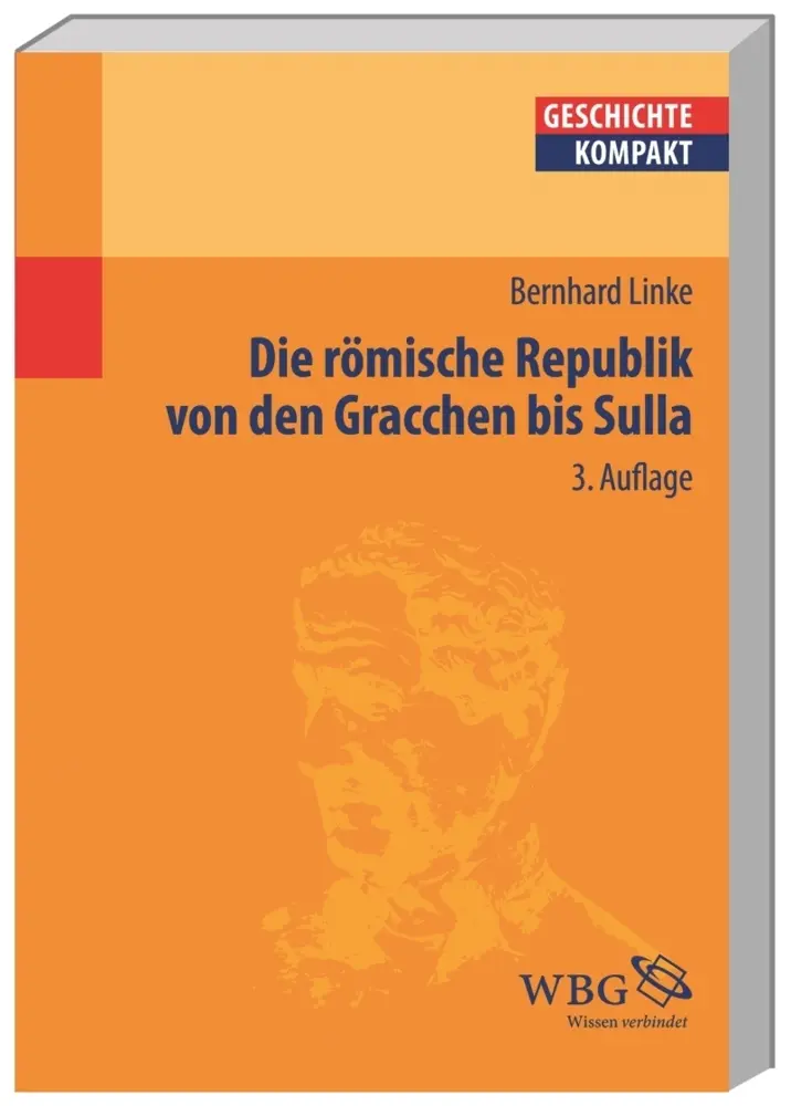 Cover: 9783534267132 | Die römische Republik von den Gracchen bis Sulla | Bernhard Linke