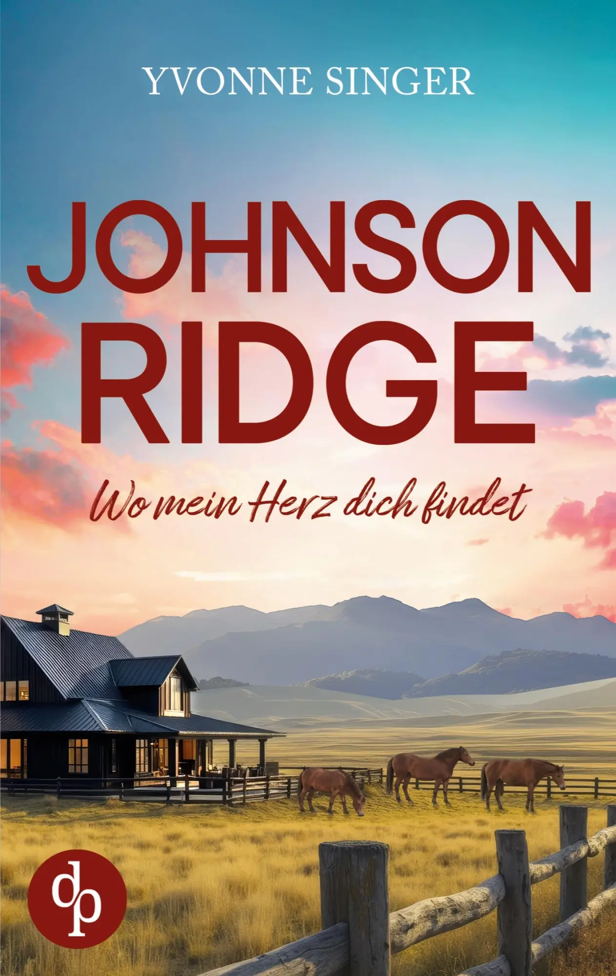 Cover: 9783690907132 | Johnson Ridge - Wo mein Herz dich findet Eine cozy Small Town-Romance