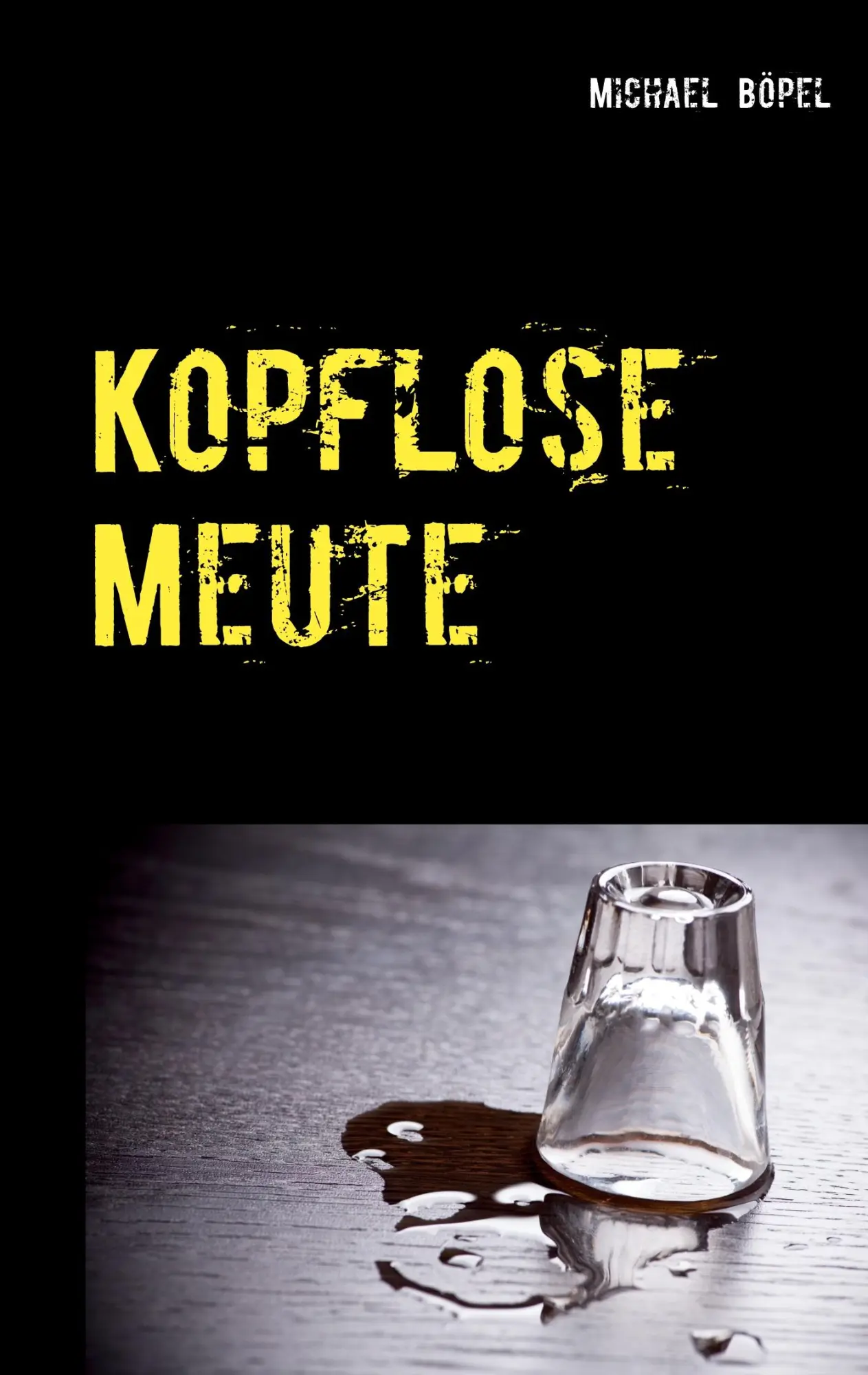 Cover: 9783752687132 | Kopflose Meute | Michael Böpel | Taschenbuch | 276 S. | Deutsch | 2020