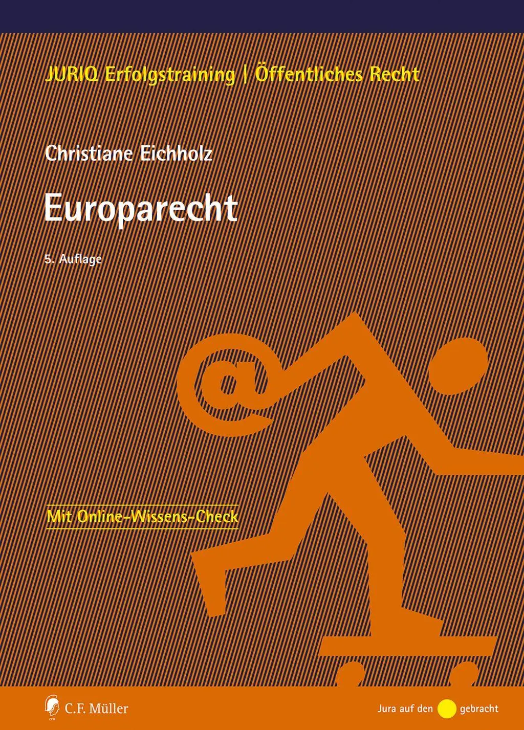 Cover: 9783811467132 | Europarecht | Christiane Eichholz | Taschenbuch | 220 S. | Deutsch