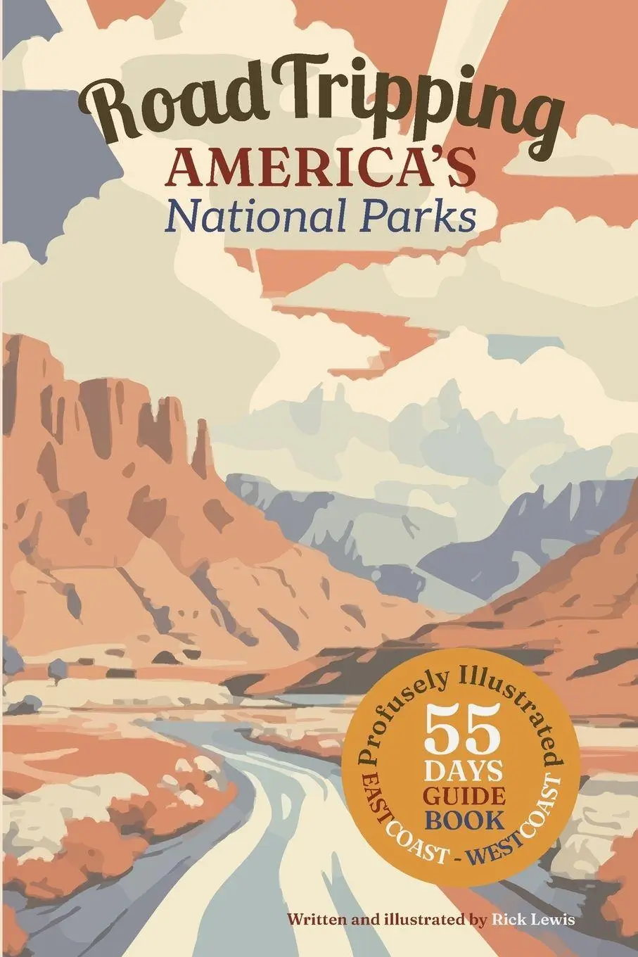Cover: 9780985177232 | Road Tripping America's National Parks | Rick Lewis | Taschenbuch