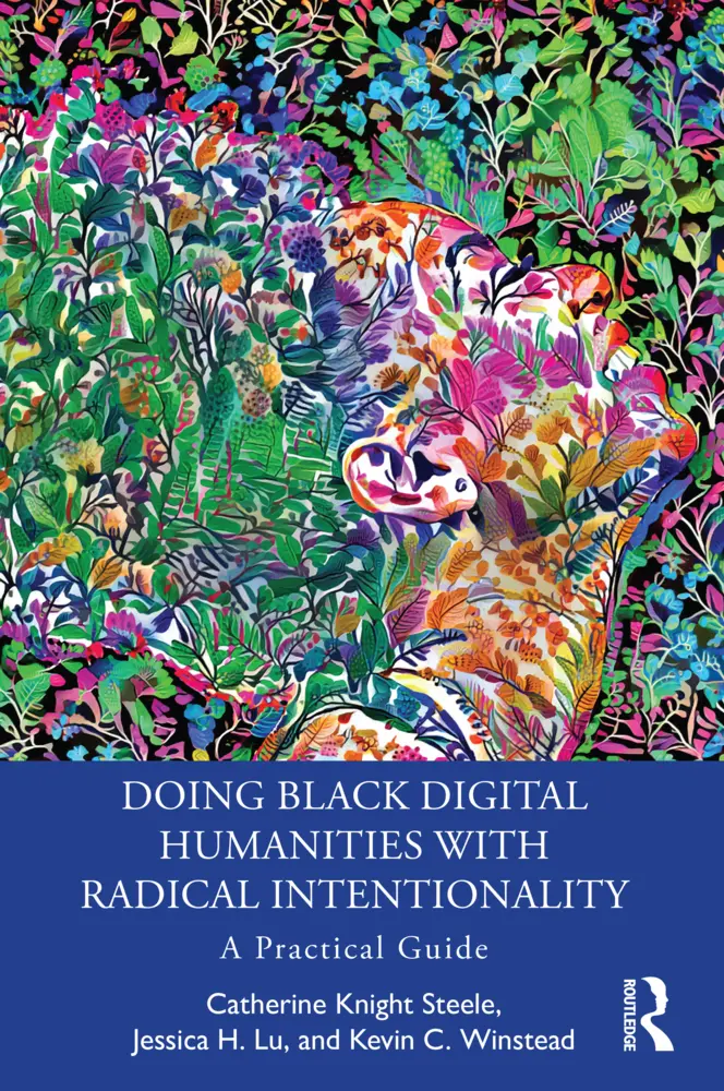 Cover: 9781032287232 | Doing Black Digital Humanities with Radical Intentionality | Buch