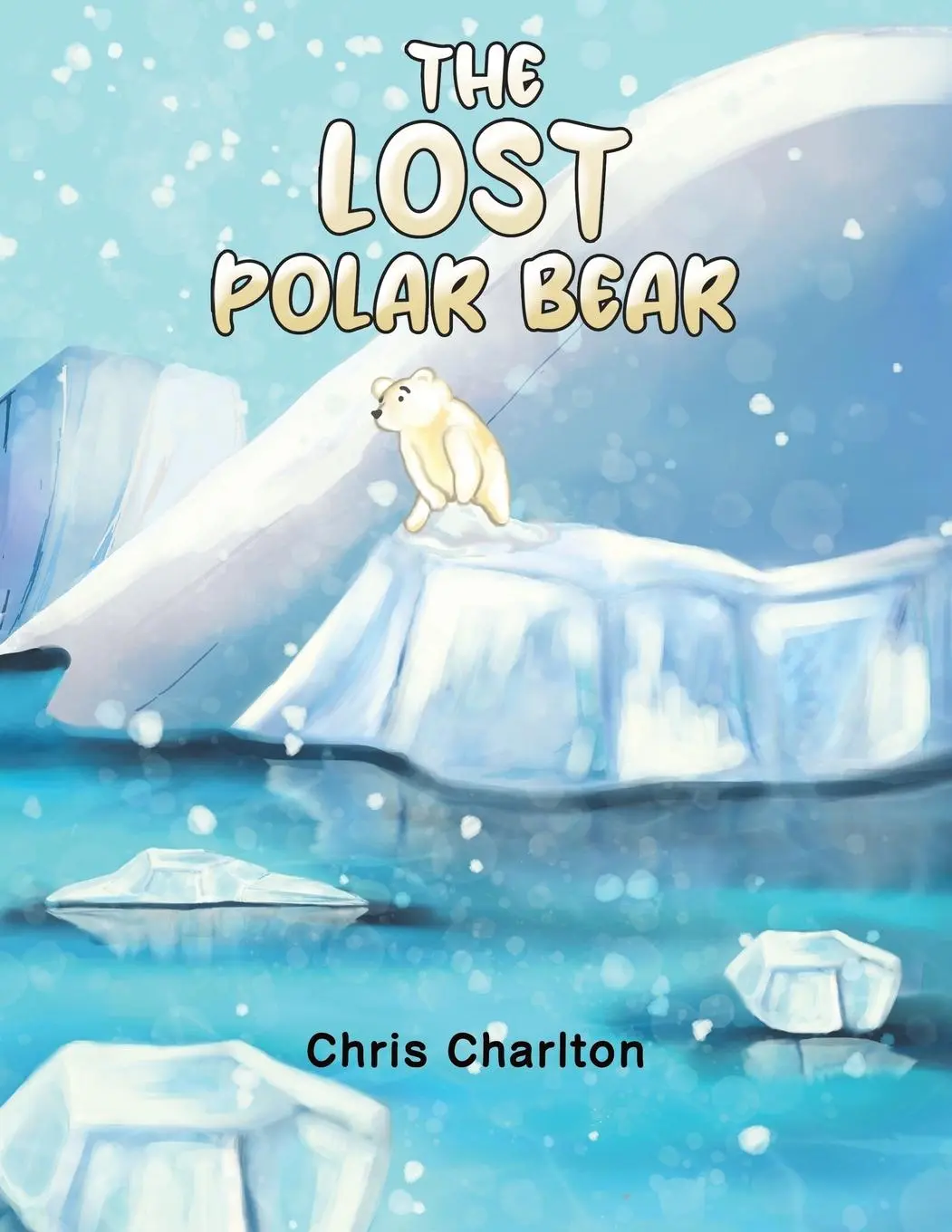 Cover: 9781398457232 | The Lost Polar Bear | Chris Charlton | Taschenbuch | Englisch | 2024