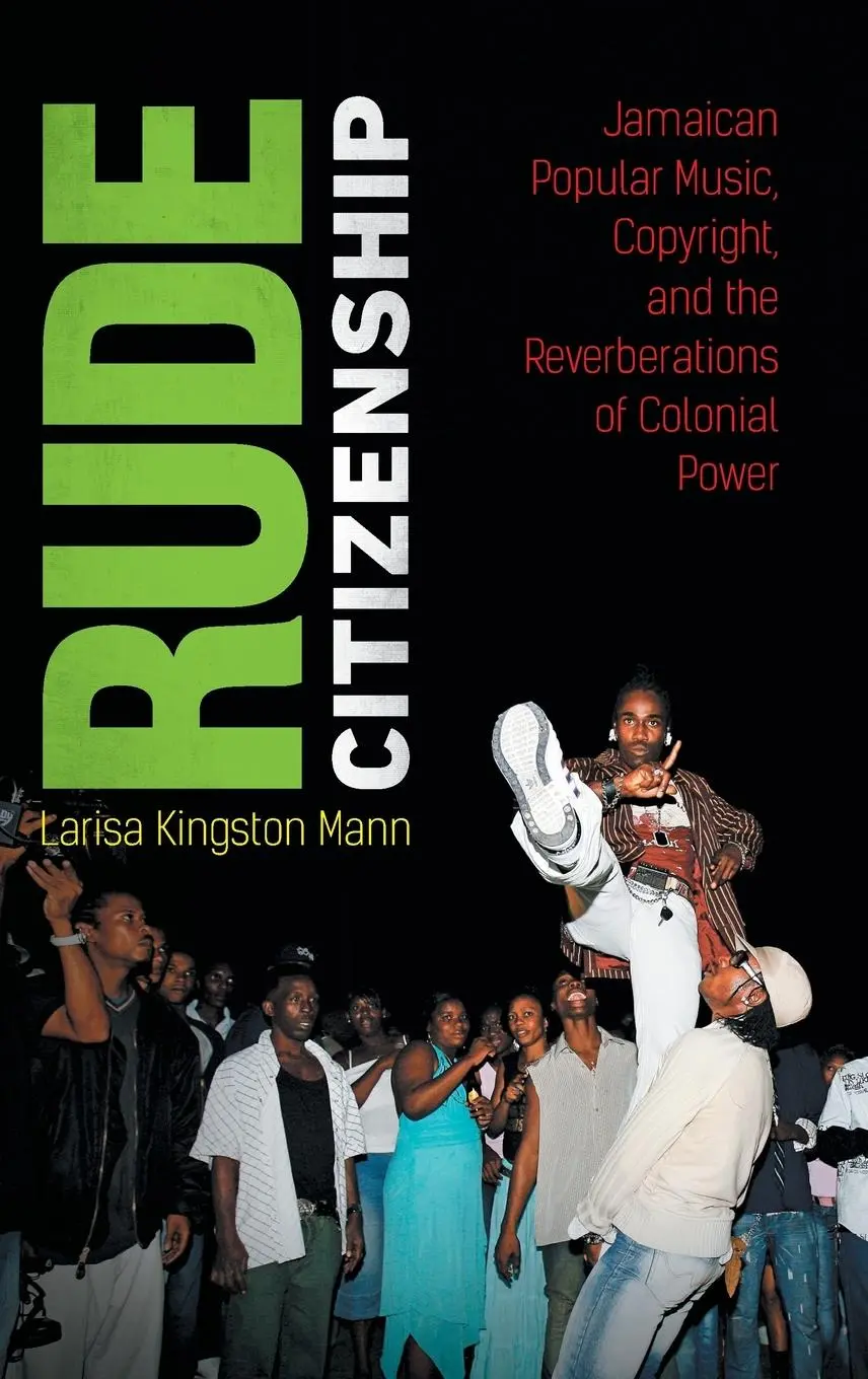 Cover: 9781469667232 | Rude Citizenship | Larisa Kingston Mann | Buch | Gebunden | Englisch