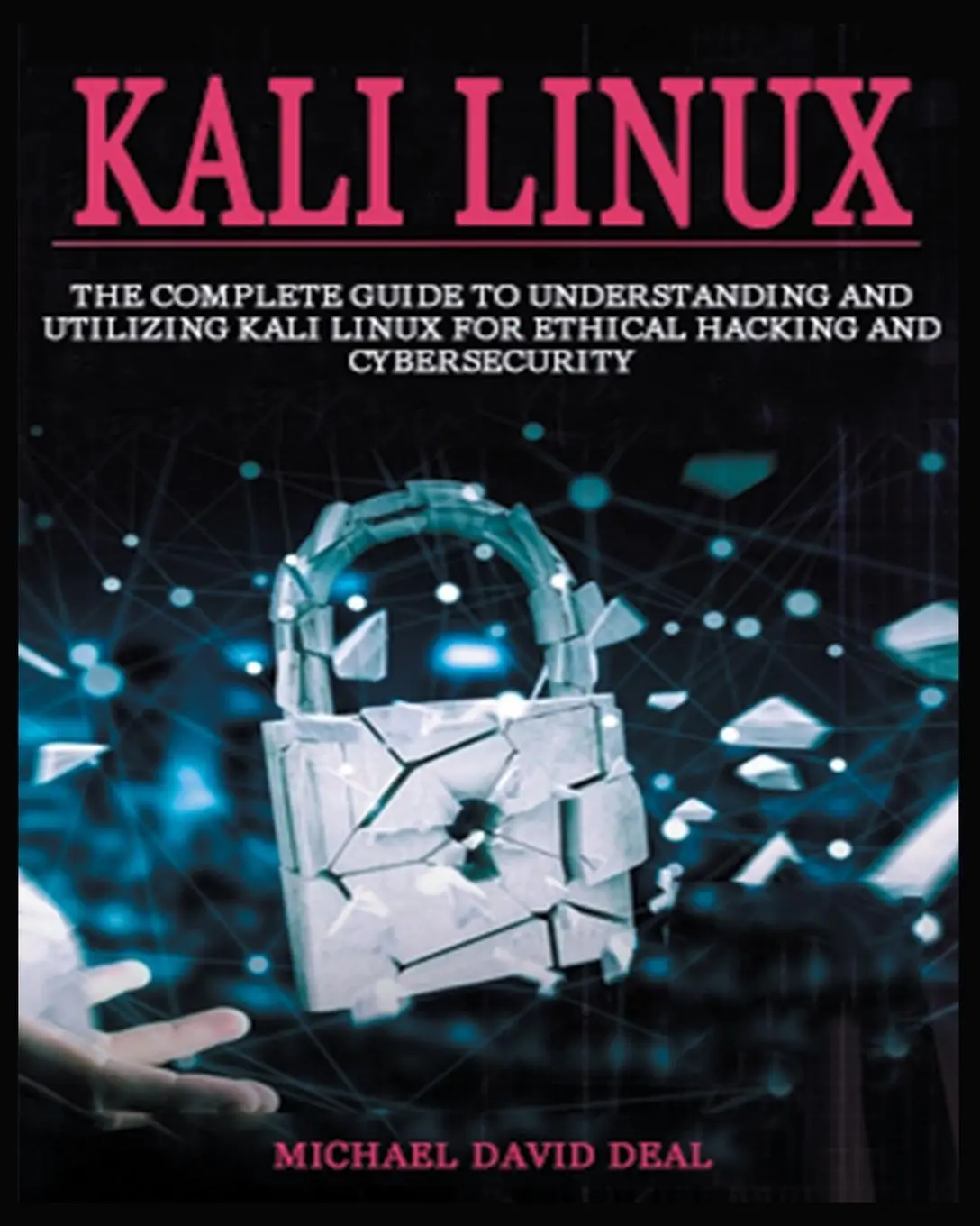 Cover: 9781804347232 | Kali Linux Mastery | Michael David Deal | Taschenbuch | Englisch