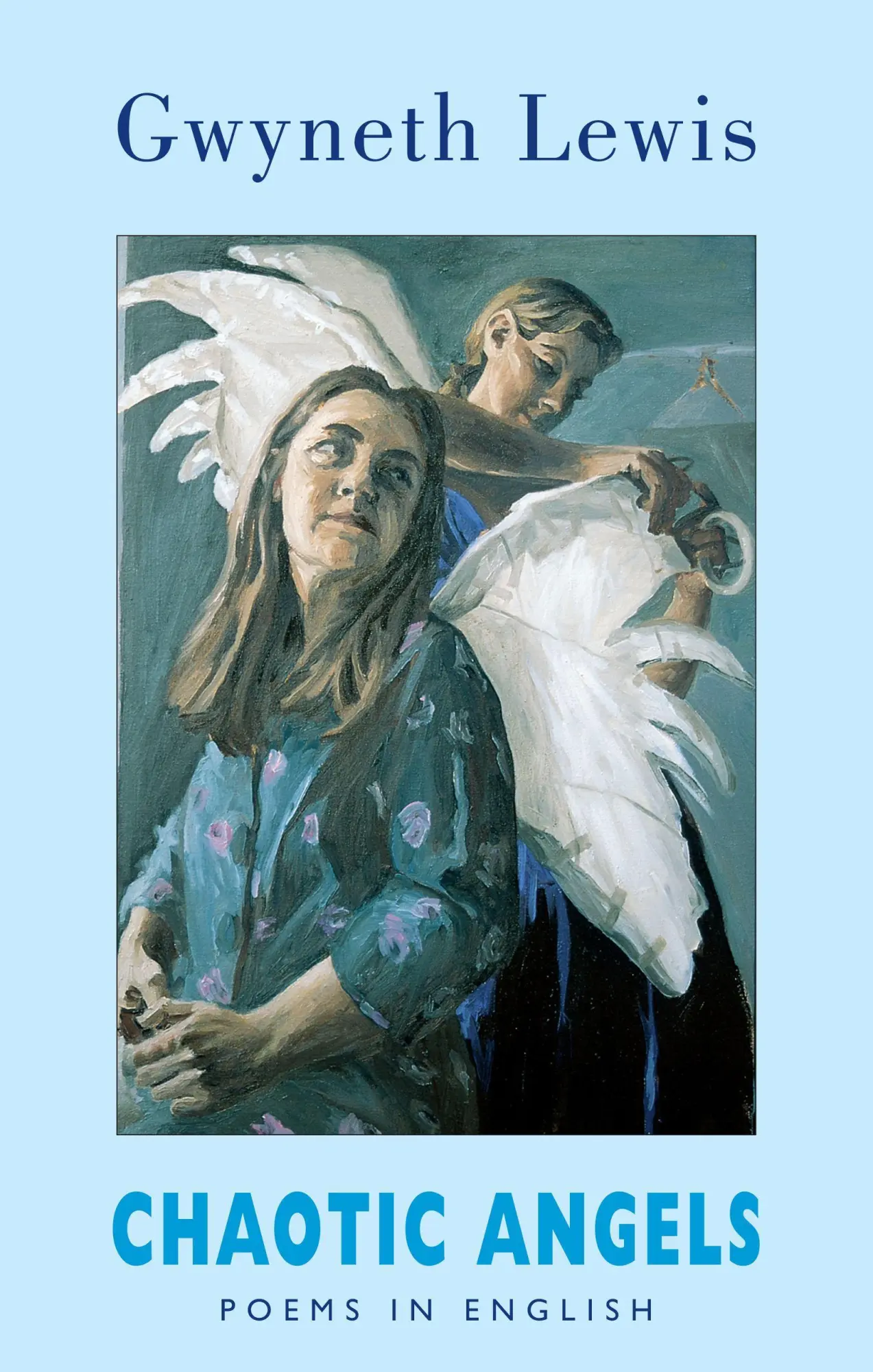 Cover: 9781852247232 | Chaotic Angels: Poems in English | Gwyneth Lewis | Taschenbuch | 2005