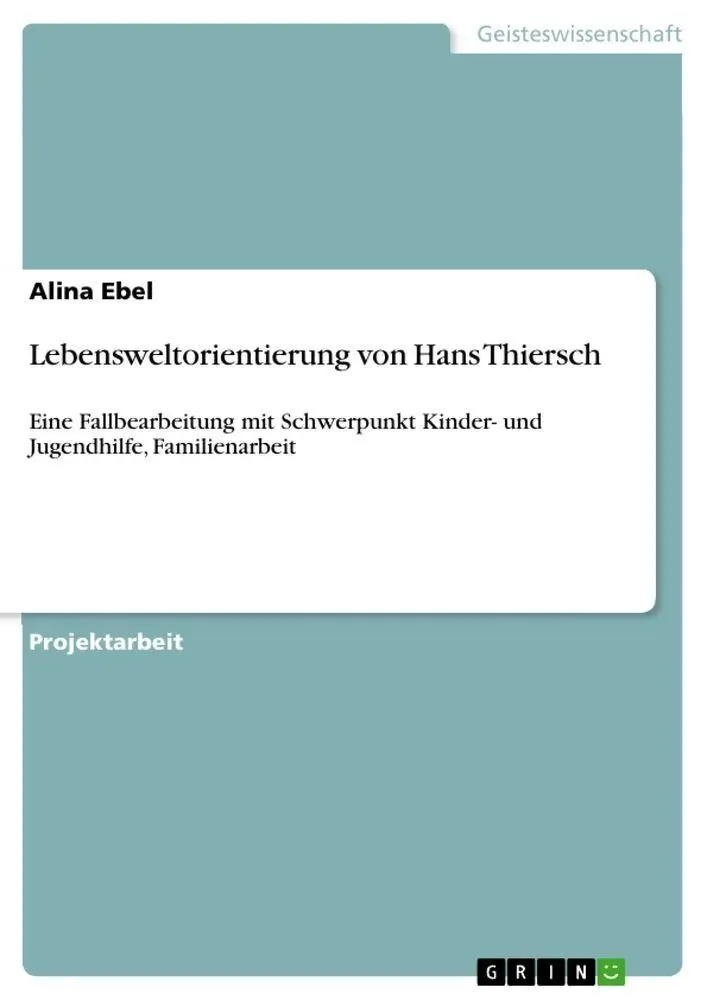 Cover: 9783346607232 | Lebensweltorientierung von Hans Thiersch | Alina Ebel | Taschenbuch