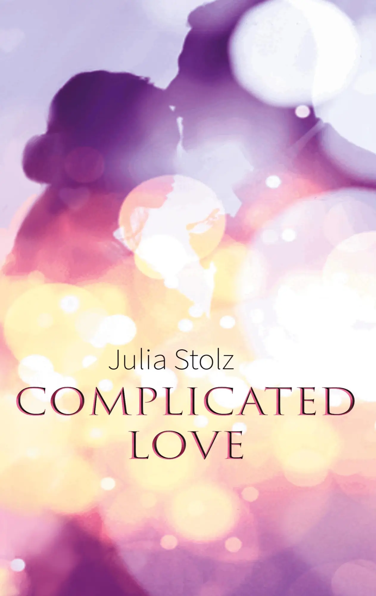 Cover: 9783755717232 | Complicated Love | Julia Stolz | Taschenbuch | Paperback | 228 S.
