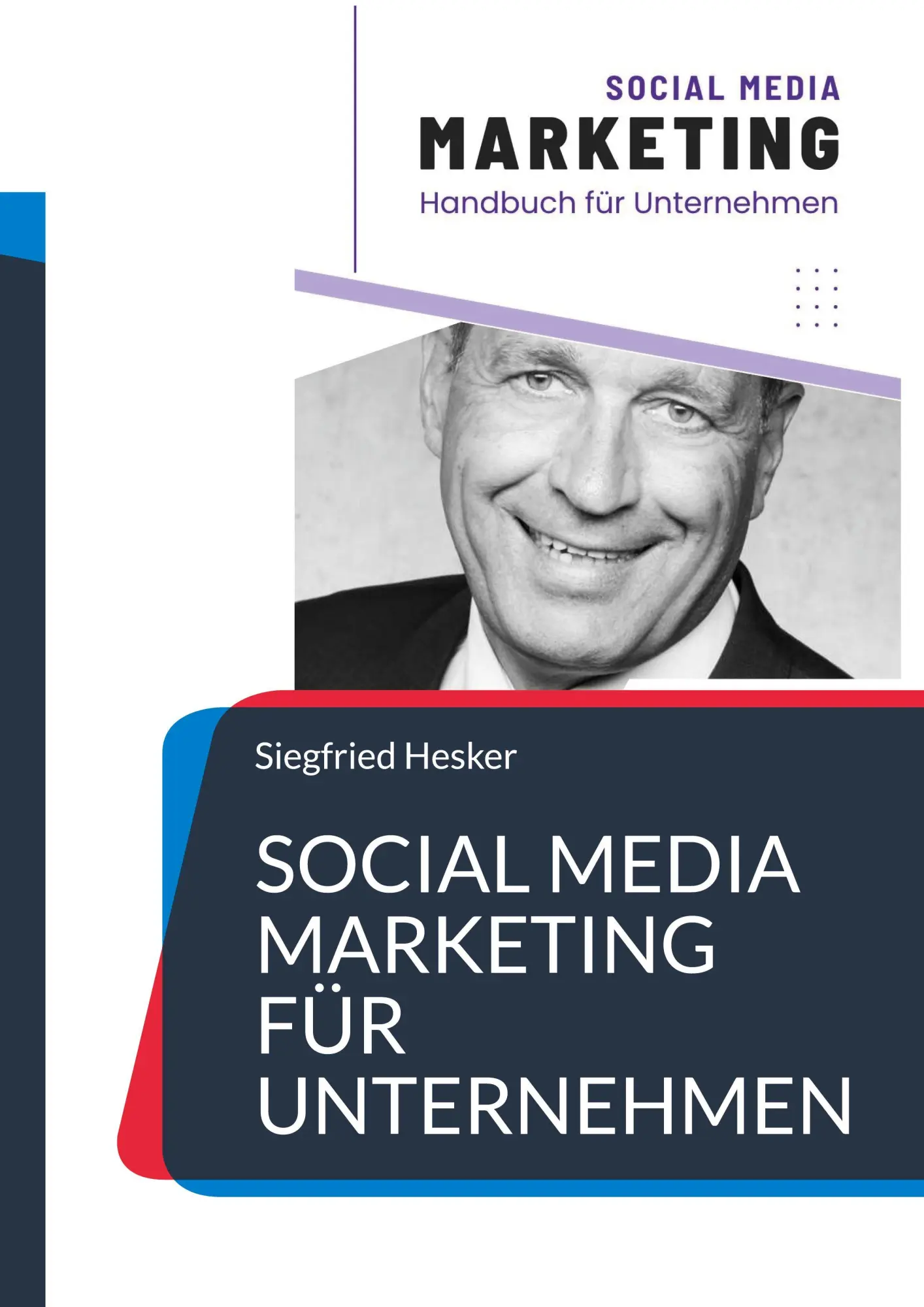 Cover: 9783982807232 | Social Media Marketing für Unternehmen | Siegfried Hesker | Buch