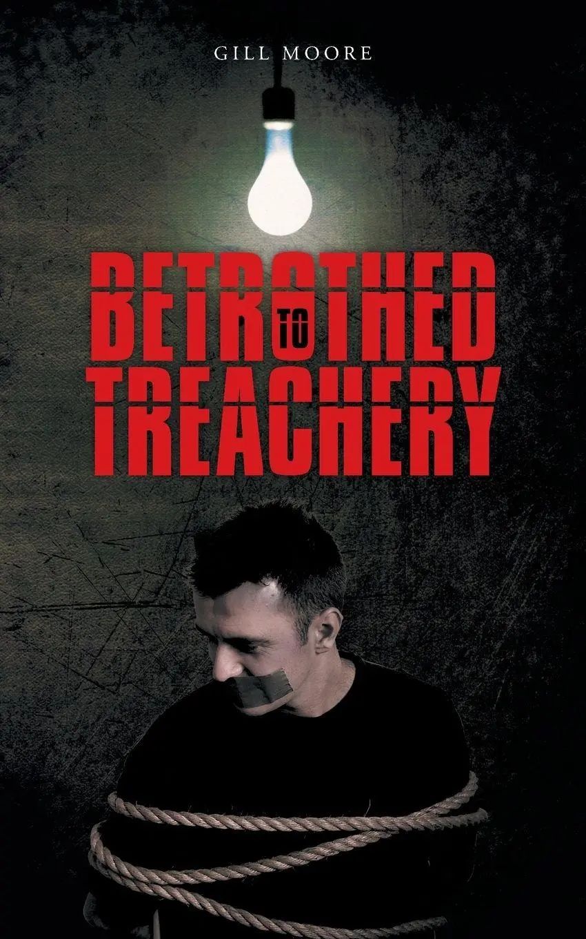 Cover: 9781491887332 | BETROTHED TO TREACHERY | Gill Moore | Taschenbuch | Englisch | 2014