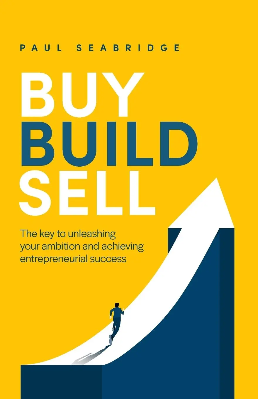 Cover: 9781781337332 | Buy, Build, Sell | Paul Seabridge | Taschenbuch | Englisch | 2023