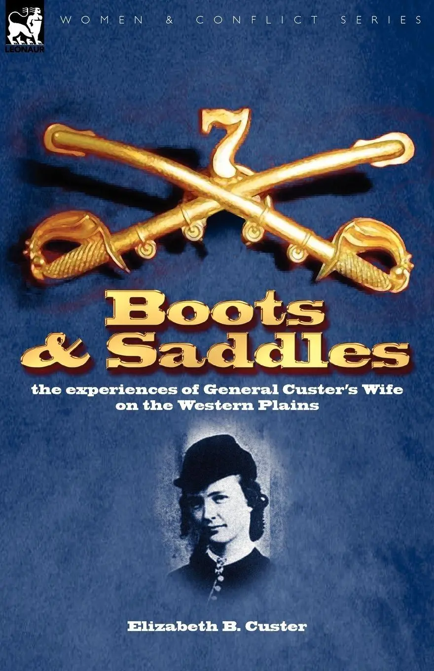 Cover: 9781846777332 | Boots and Saddles | Elizabeth B. Custer | Taschenbuch | Englisch