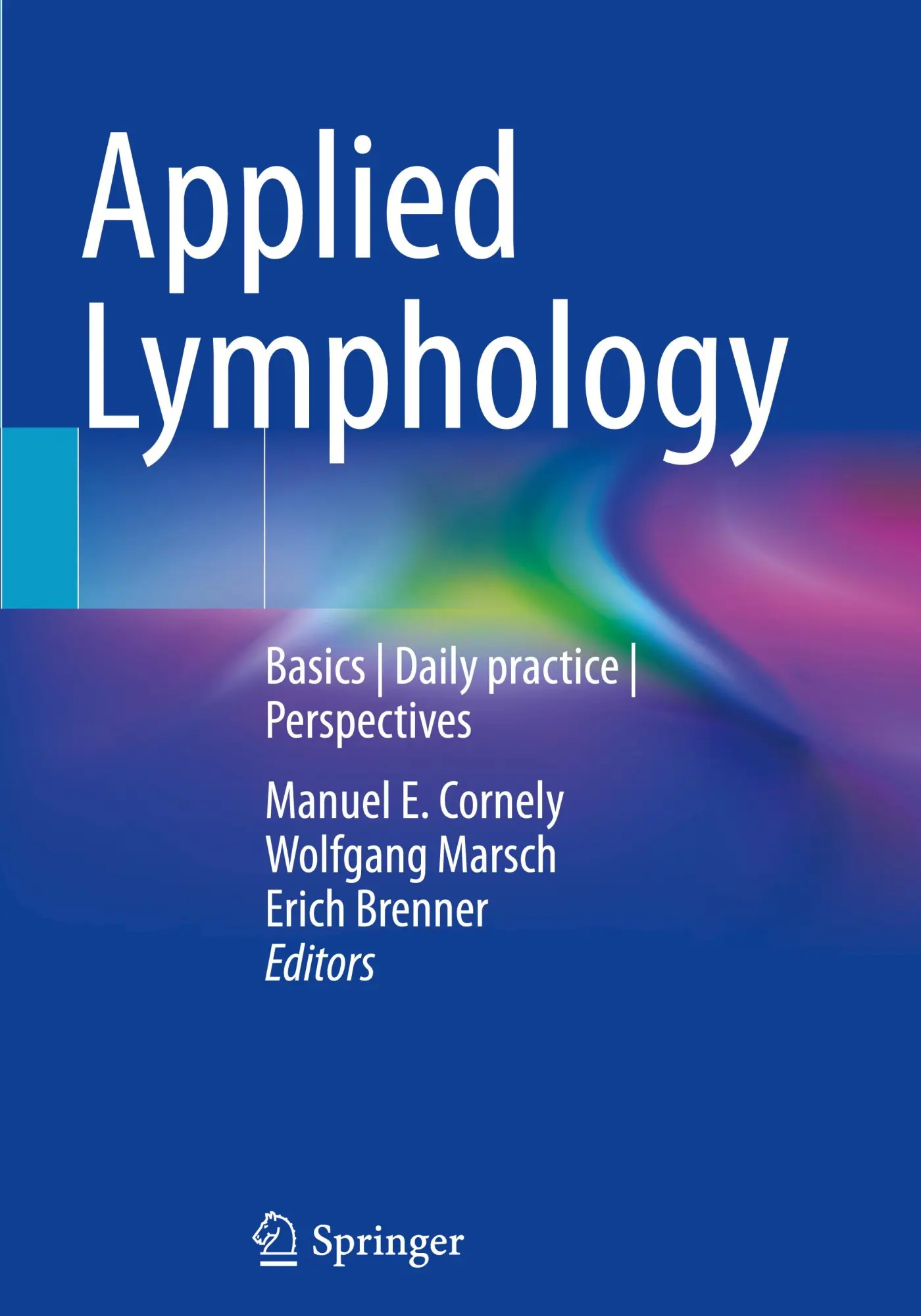 Cover: 9783031777332 | Applied Lymphology | Basics Daily practice Perspectives | Buch | xliii