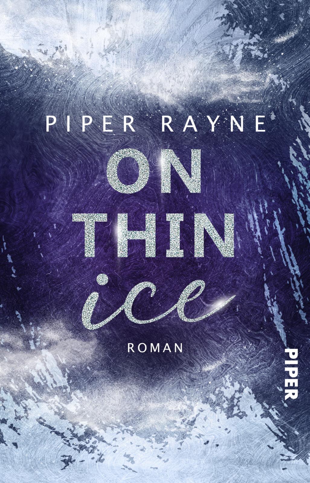 Cover: 9783492507332 | On thin Ice | Piper Rayne | Taschenbuch | Winter Games | 200 S. | 2023