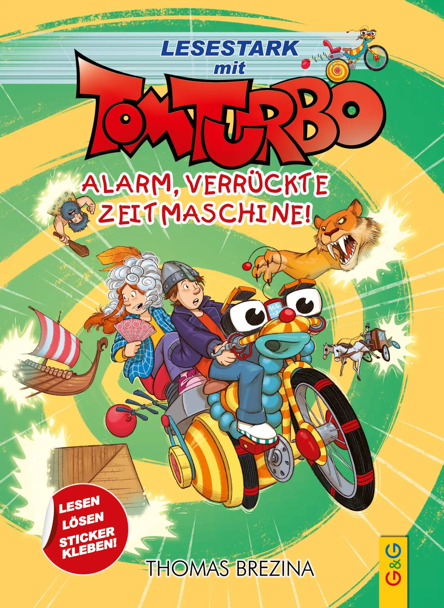 Cover: 9783707427332 | Tom Turbo - Lesestark - Alarm, verrückte Zeitmaschine! | Brezina