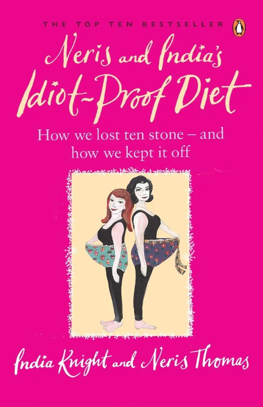 Cover: 9780141027432 | Neris and Indias Idiot-Proof Diet | India Knight (u. a.) | Taschenbuch