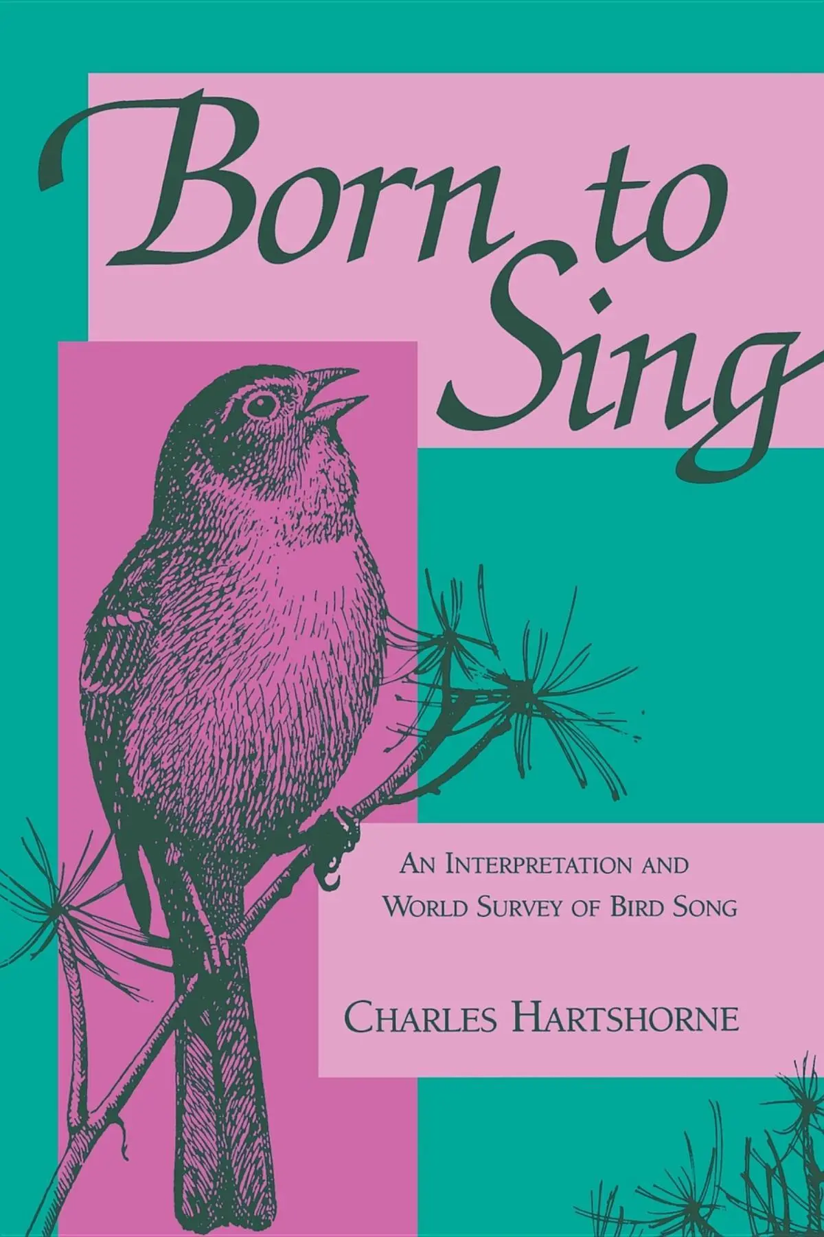 Cover: 9780253207432 | Born to Sing – An Interpretation and World Survey of Bird Song | Buch