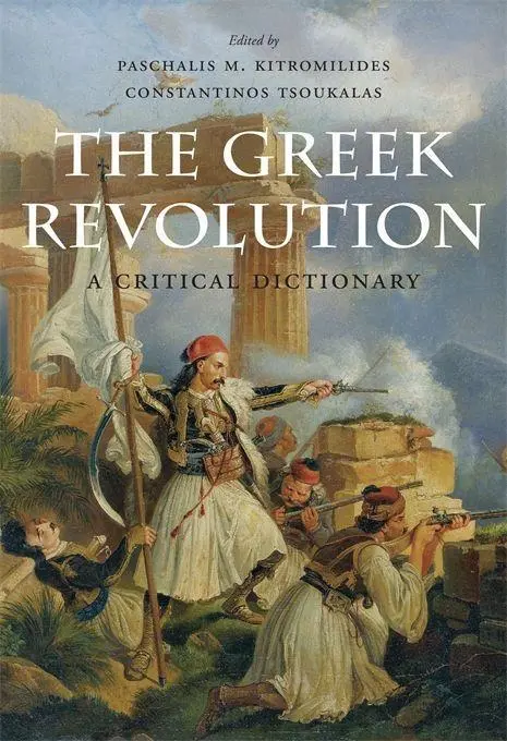 Cover: 9780674987432 | The Greek Revolution | A Critical Dictionary | Tsoukalas (u. a.)