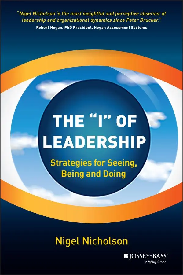 Cover: 9781118567432 | The I of Leadership | Strategies for Seeing, Being and Doing | Buch