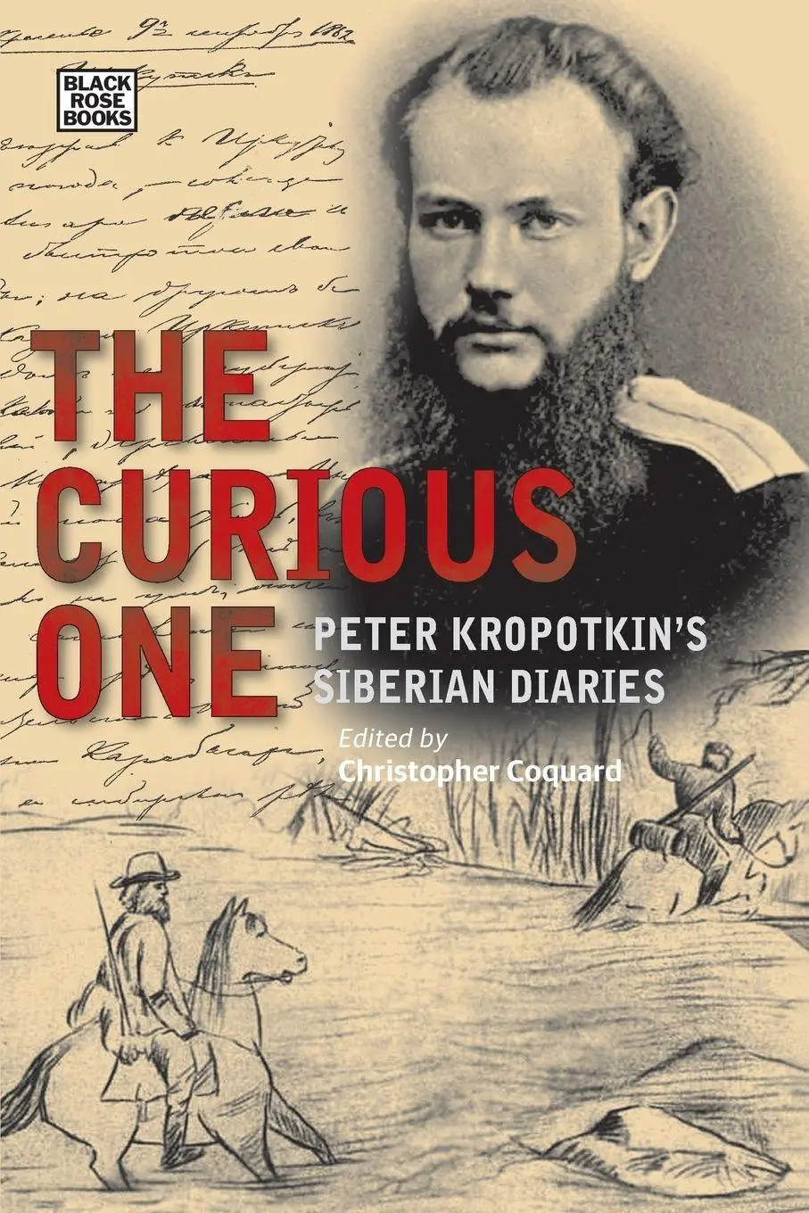 Cover: 9781551647432 | The Curious One | Peter Kropotkin's Siberian Diaries | Coquard | Buch