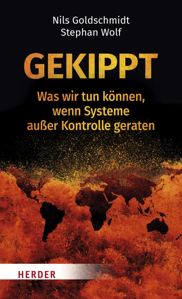 Cover: 9783451387432 | Gekippt | Was wir tun können, wenn Systeme außer Kontrolle geraten Cover: 9783451387432 | Gekippt | Was wir tun können, wenn Systeme außer Kontrolle geraten