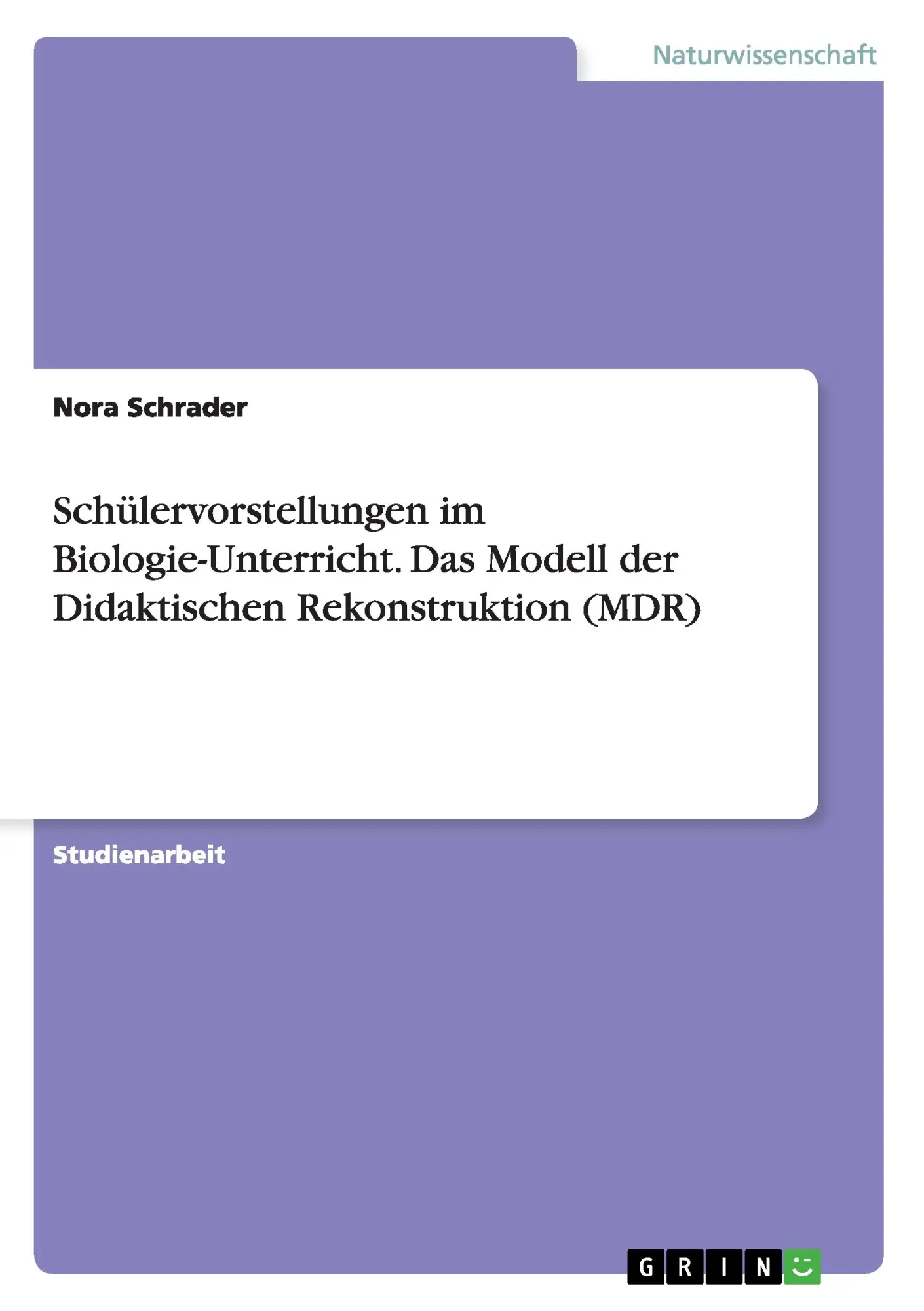 Cover: 9783656937432 | Schülervorstellungen im Biologie-Unterricht. Das Modell der...