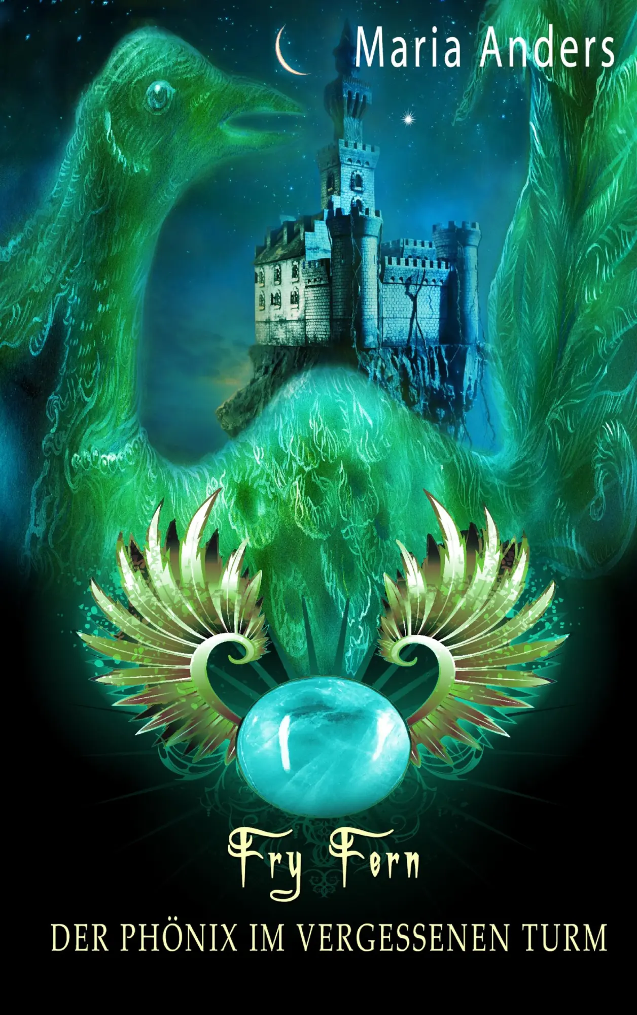 Cover: 9783750437432 | Fry Fern | Der Phönix im vergessenen Turm | Maria Anders | Taschenbuch
