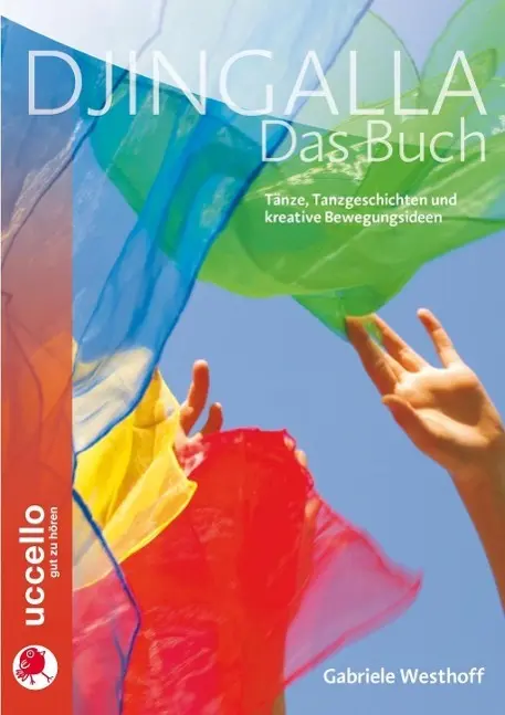 Cover: 9783937337432 | Djingalla Das Buch | Kreative Tanzanleitungen und Bewegungsideen