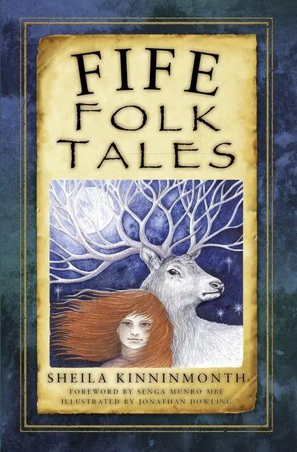 Cover: 9780750967532 | Fife Folk Tales | Sheila Kinninmonth | Taschenbuch | Englisch | 2017 Cover: 9780750967532 | Fife Folk Tales | Sheila Kinninmonth | Taschenbuch | Englisch | 2017