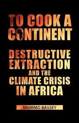 Cover: 9781906387532 | To Cook a Continent | Nnimmo Bassey | Taschenbuch | Englisch | 2012