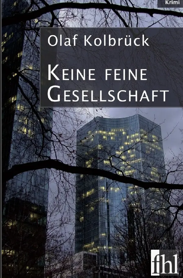 Cover: 9783748547532 | Keine feine Gesellschaft | Ein Taunus-Krimi | Olaf Kolbrück | Buch