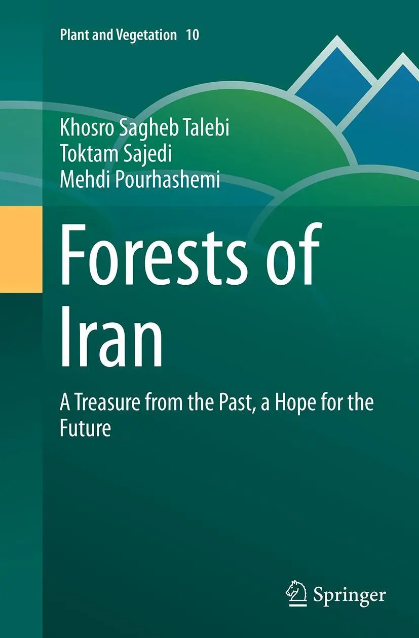 Cover: 9789402407532 | Forests of Iran | A Treasure from the Past, a Hope for the Future