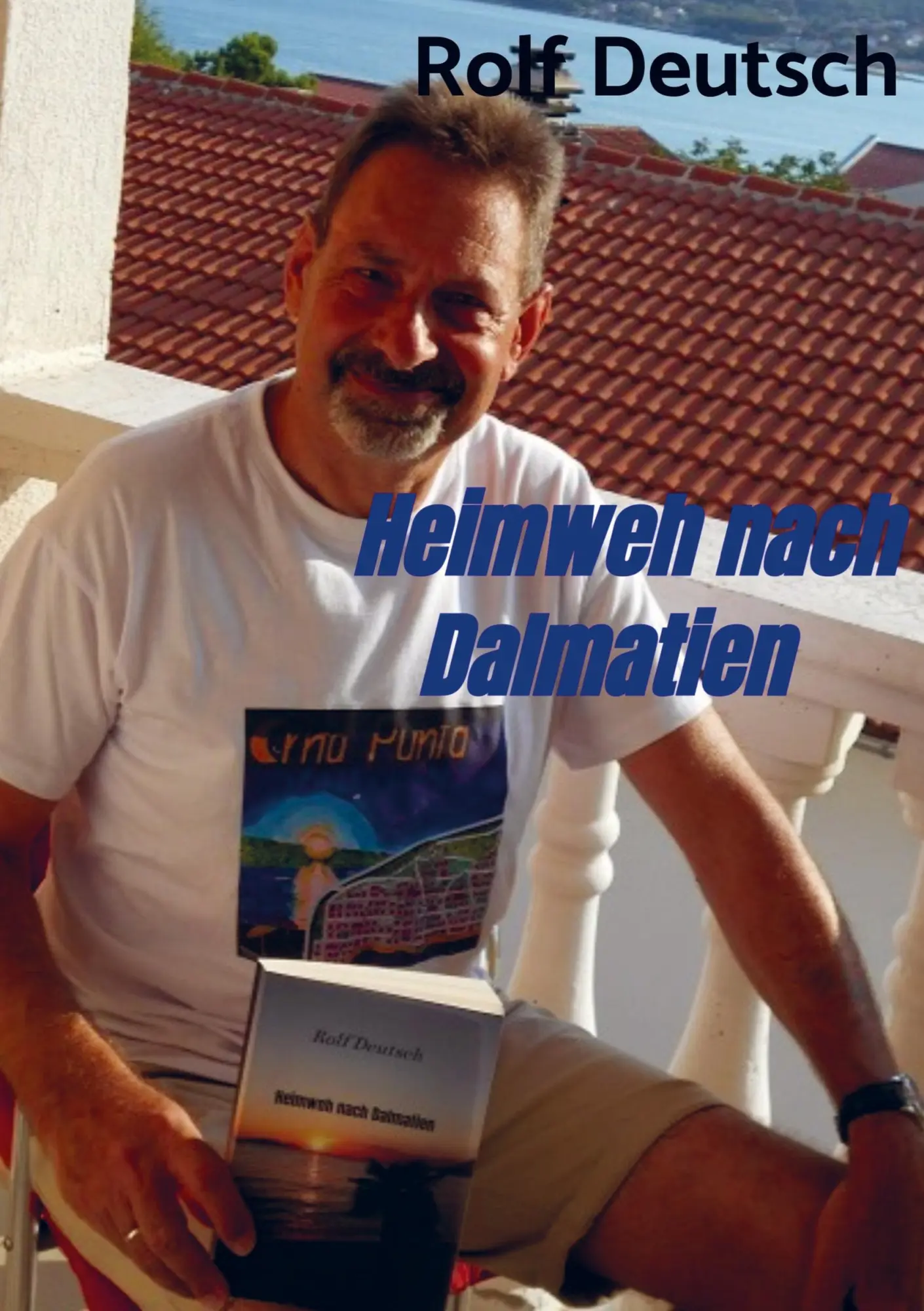 Cover: 9789403637532 | Heimweh nach Dalmatien | Rolf Deutsch | Taschenbuch | Paperback | 2021