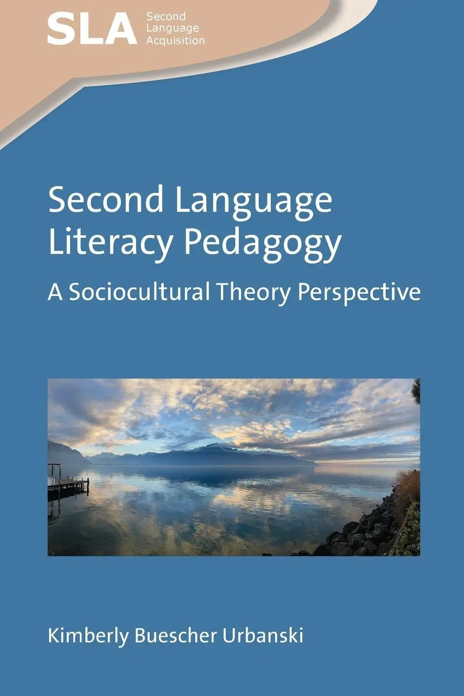 Cover: 9781800417632 | Second Language Literacy Pedagogy | A Sociocultural Theory Perspective