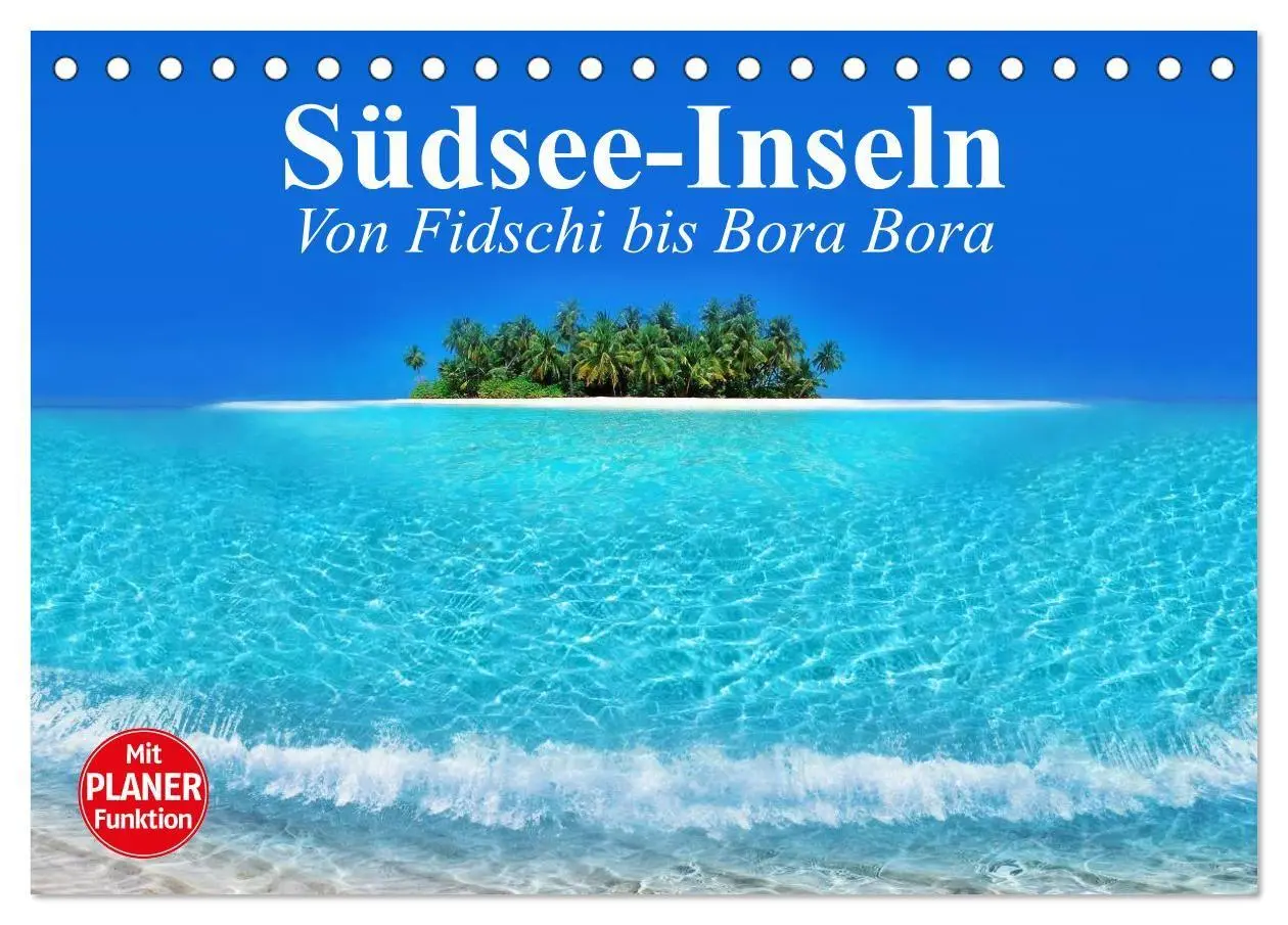 Cover: 9783569967632 | Südsee-Inseln. Von Fidschi bis Bora Bora (Tischkalender 2027 DIN A5...