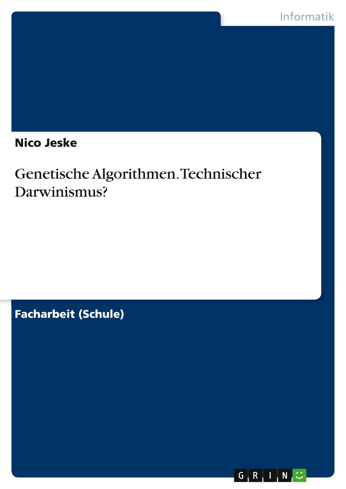 Cover: 9783668727632 | Genetische Algorithmen. Technischer Darwinismus? | Nico Jeske | Buch