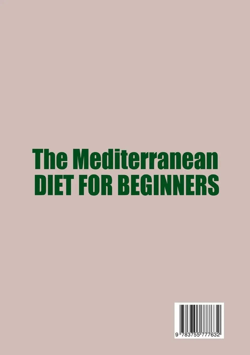 Rückseite: 9783755777632 | The Mediterranean Diet for Beginners | Kim Ferguson | Taschenbuch