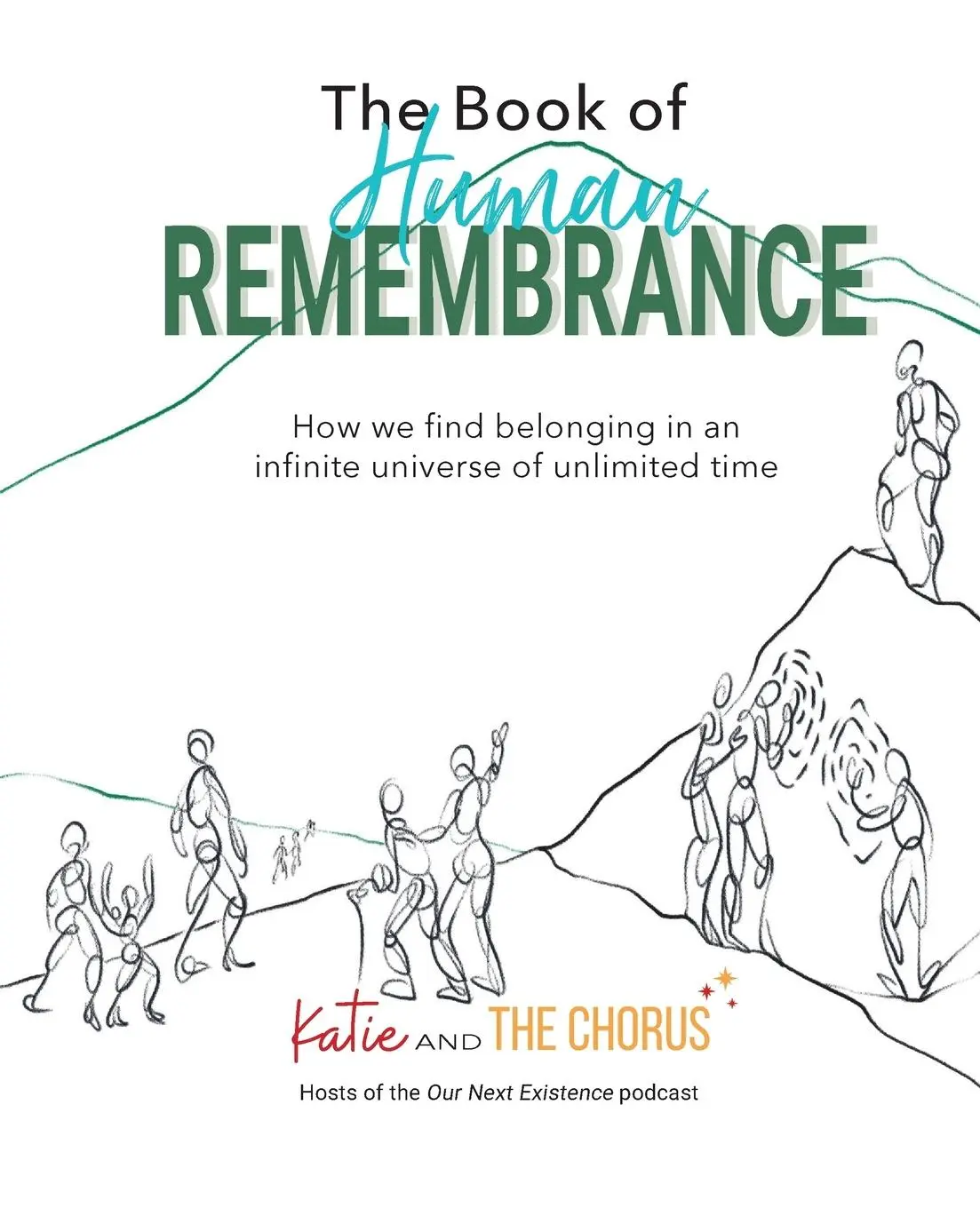 Cover: 9798985257632 | The Book of Human Remembrance | Katie and The Chorus | Taschenbuch