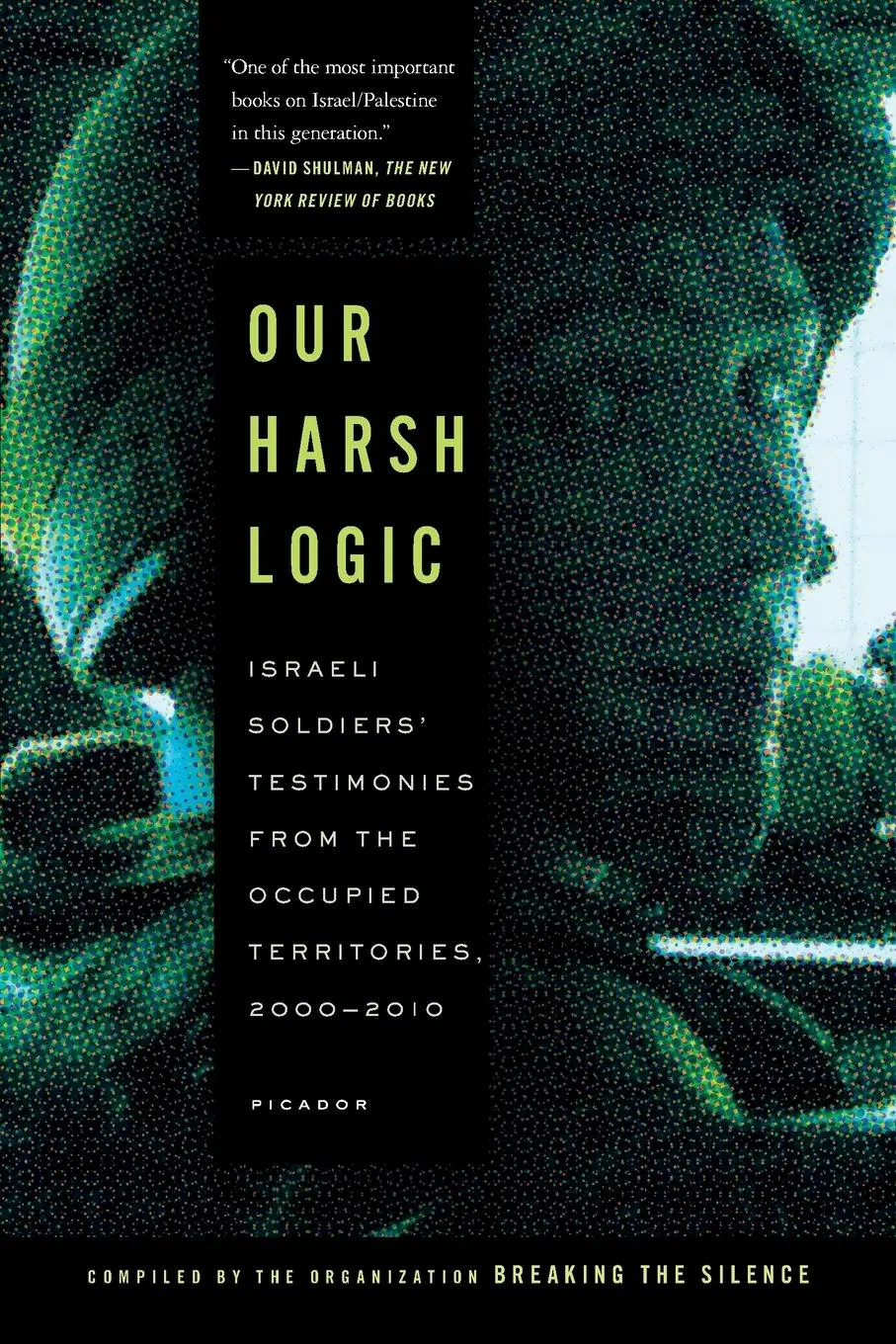 Cover: 9781250037732 | Our Harsh Logic | Breaking The Silence | Taschenbuch | Englisch | 2013