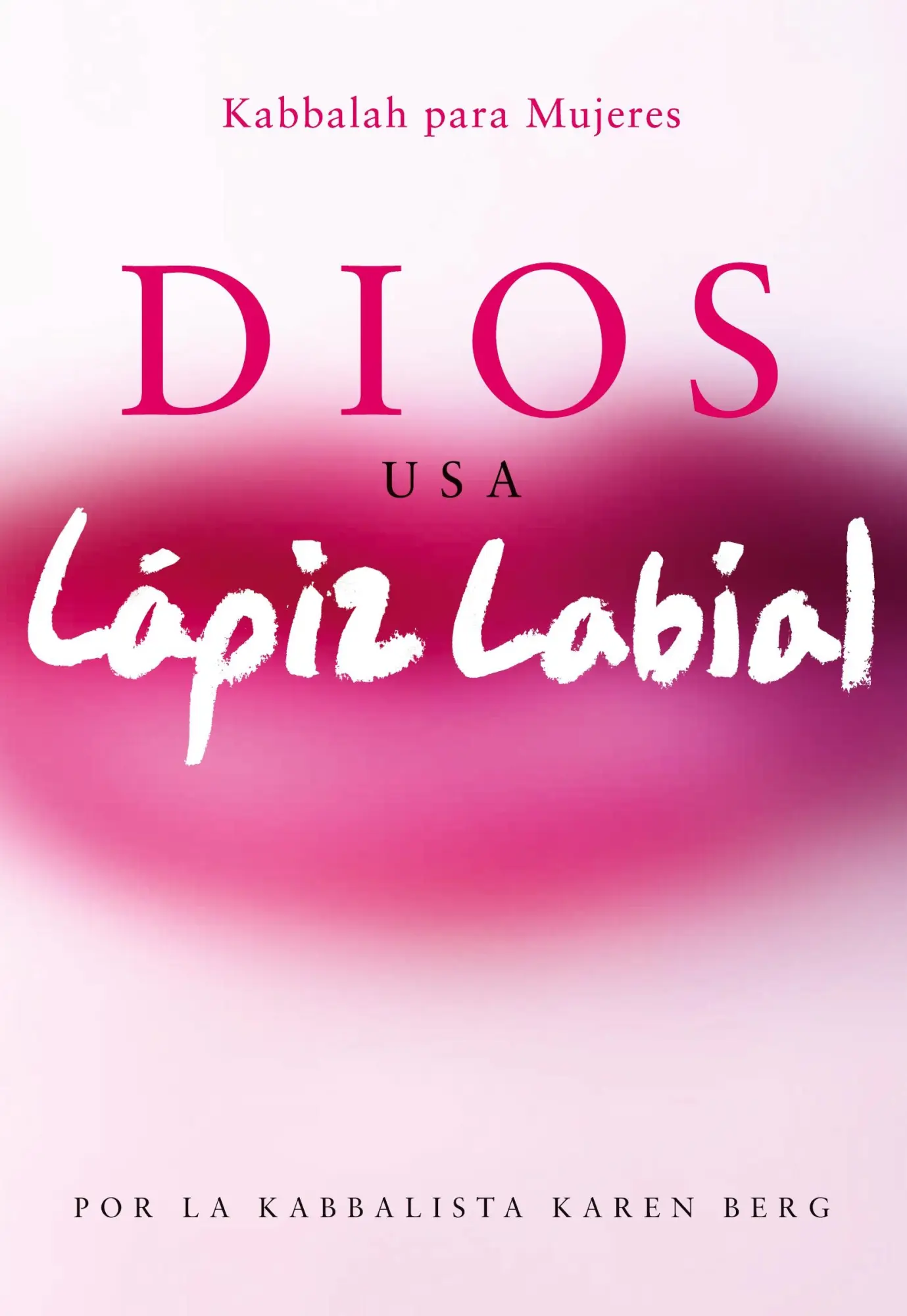 Cover: 9781571897732 | Dios Usa Lapiz Labial | Kabbalah para Mujeres | Karen Berg | Buch
