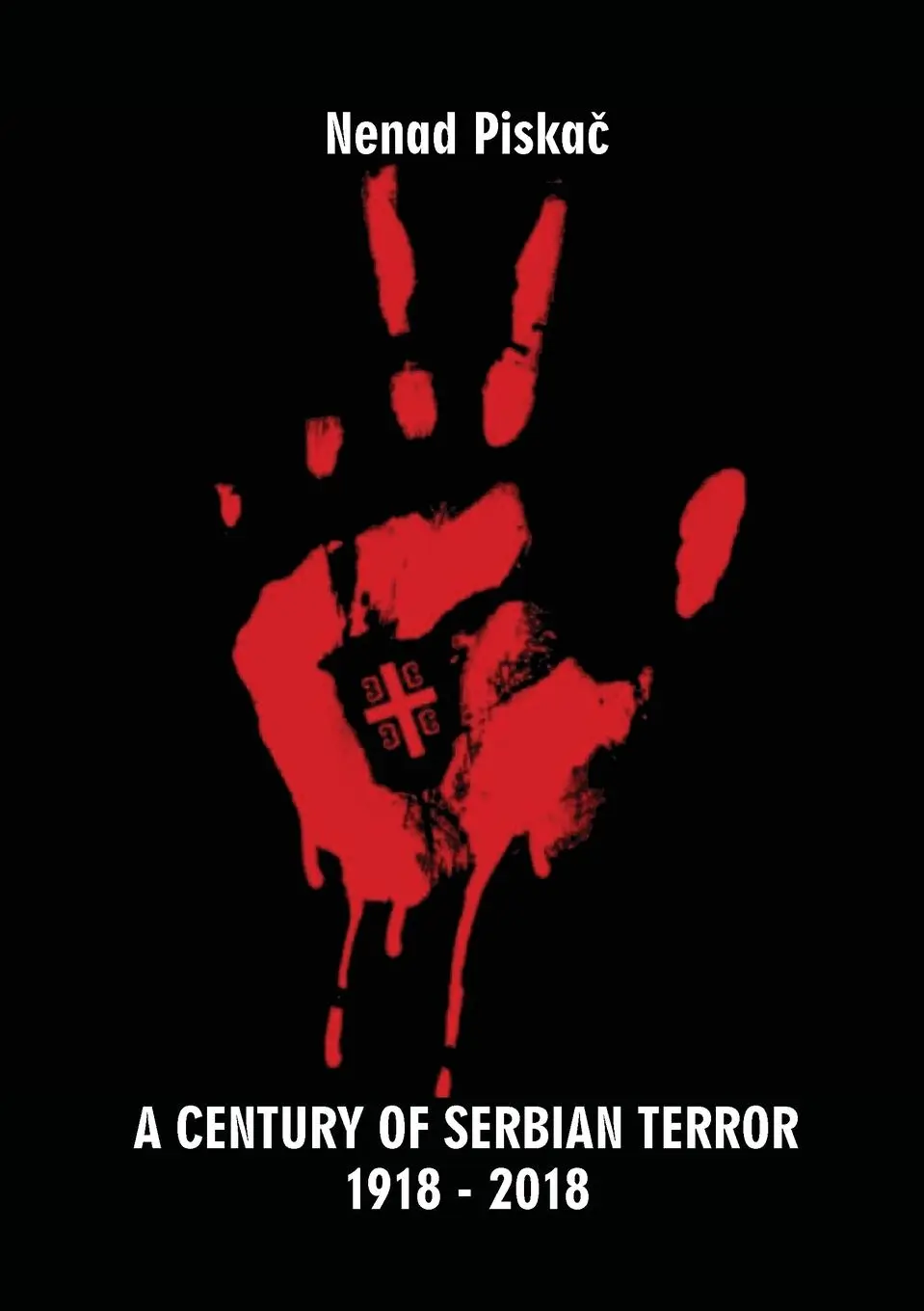 Cover: 9781716807732 | A CENTURY OF SERBIAN TERROR | Nenad Piska¿ | Taschenbuch | Englisch