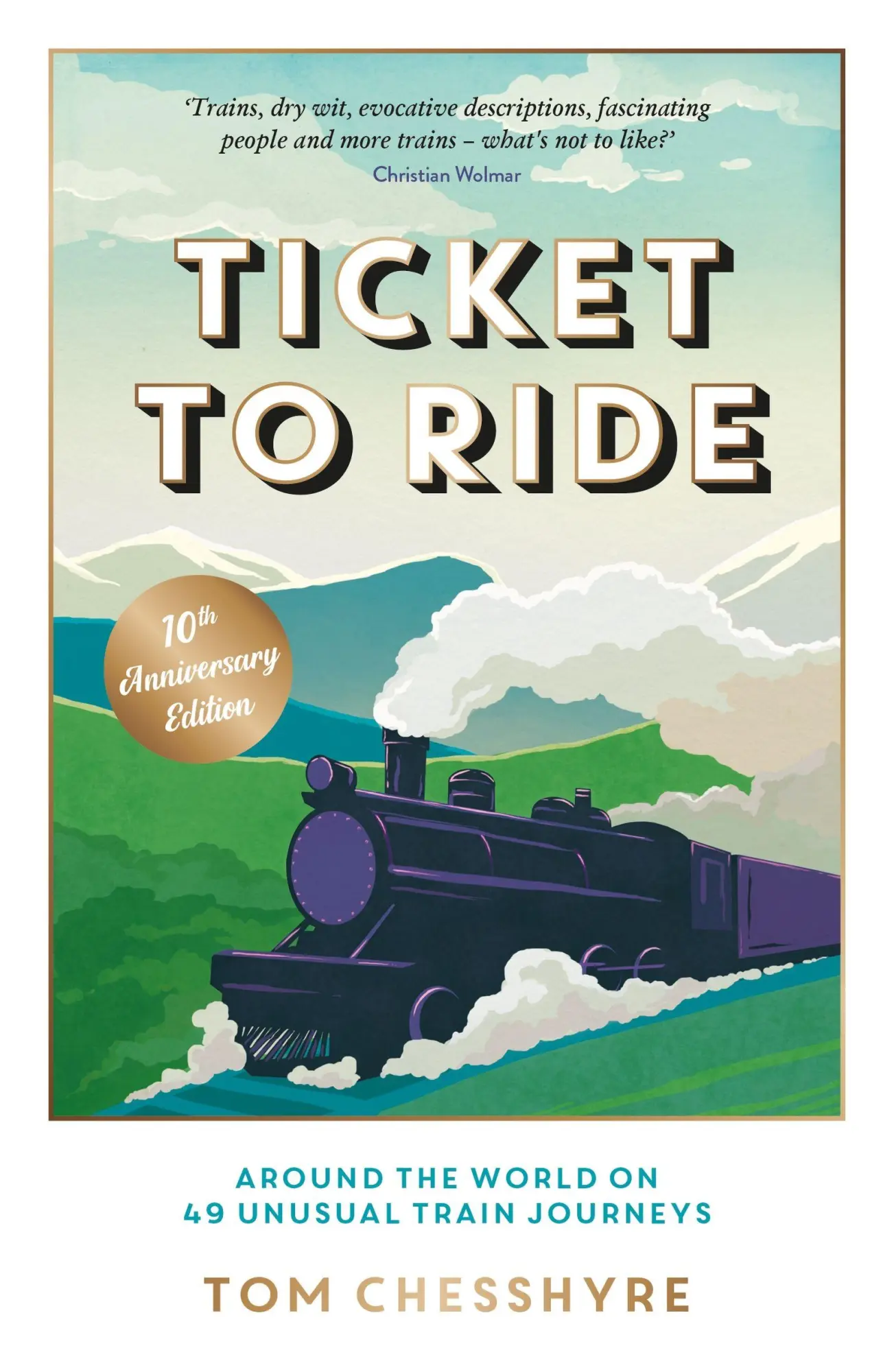 Cover: 9781837997732 | Ticket to Ride | Around the World on 49 Unusual Train Journeys | Buch