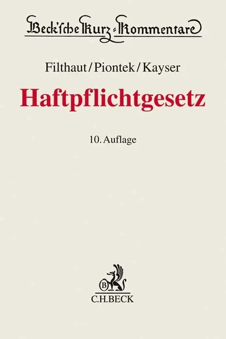 Cover: 9783406737732 | Haftpflichtgesetz, Kommentar | Werner Filthaut (u. a.) | Buch | XX