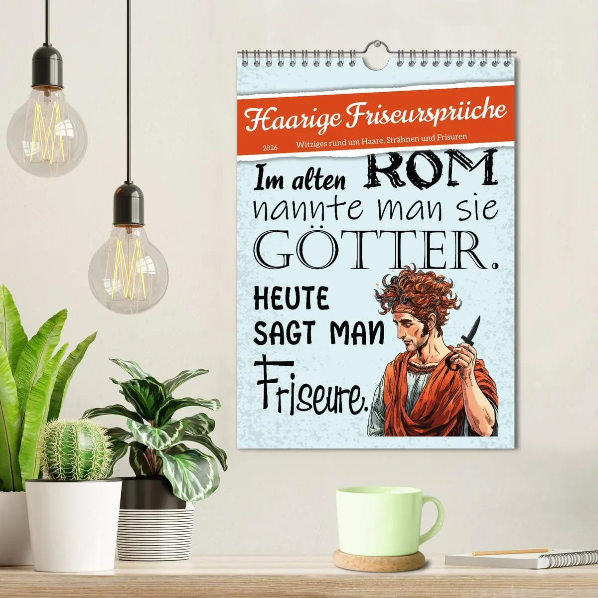 Bild: 9783516317732 | Haarige Friseursprüche (Wandkalender 2026 DIN A4 hoch), CALVENDO...