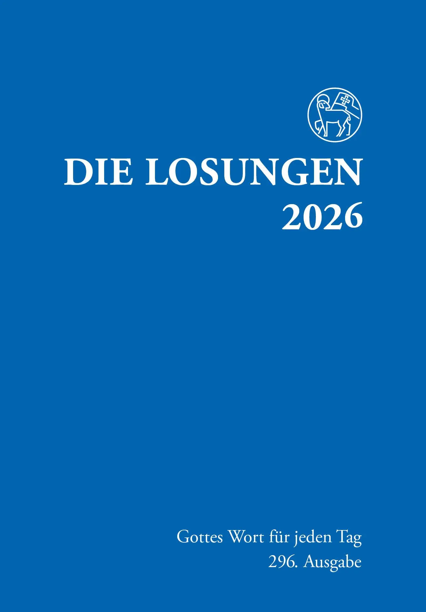 Cover: 9783724527732 | Losungen Deutschland 2026 / Die Losungen 2026 | Brüdergemeine | Buch