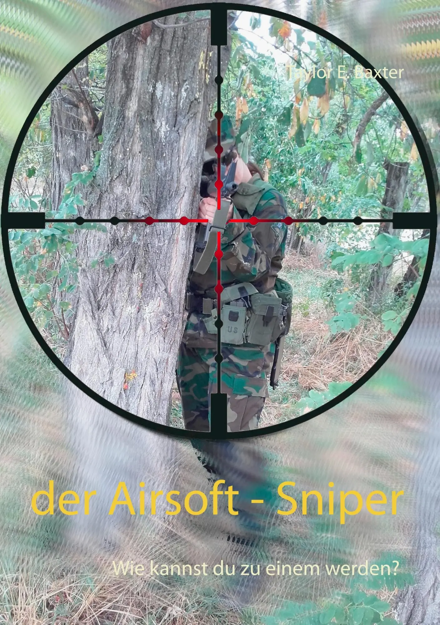 Cover: 9783752867732 | Der Airsoft - Sniper | Wie kannst du zu einem werden? | Baxter | Buch