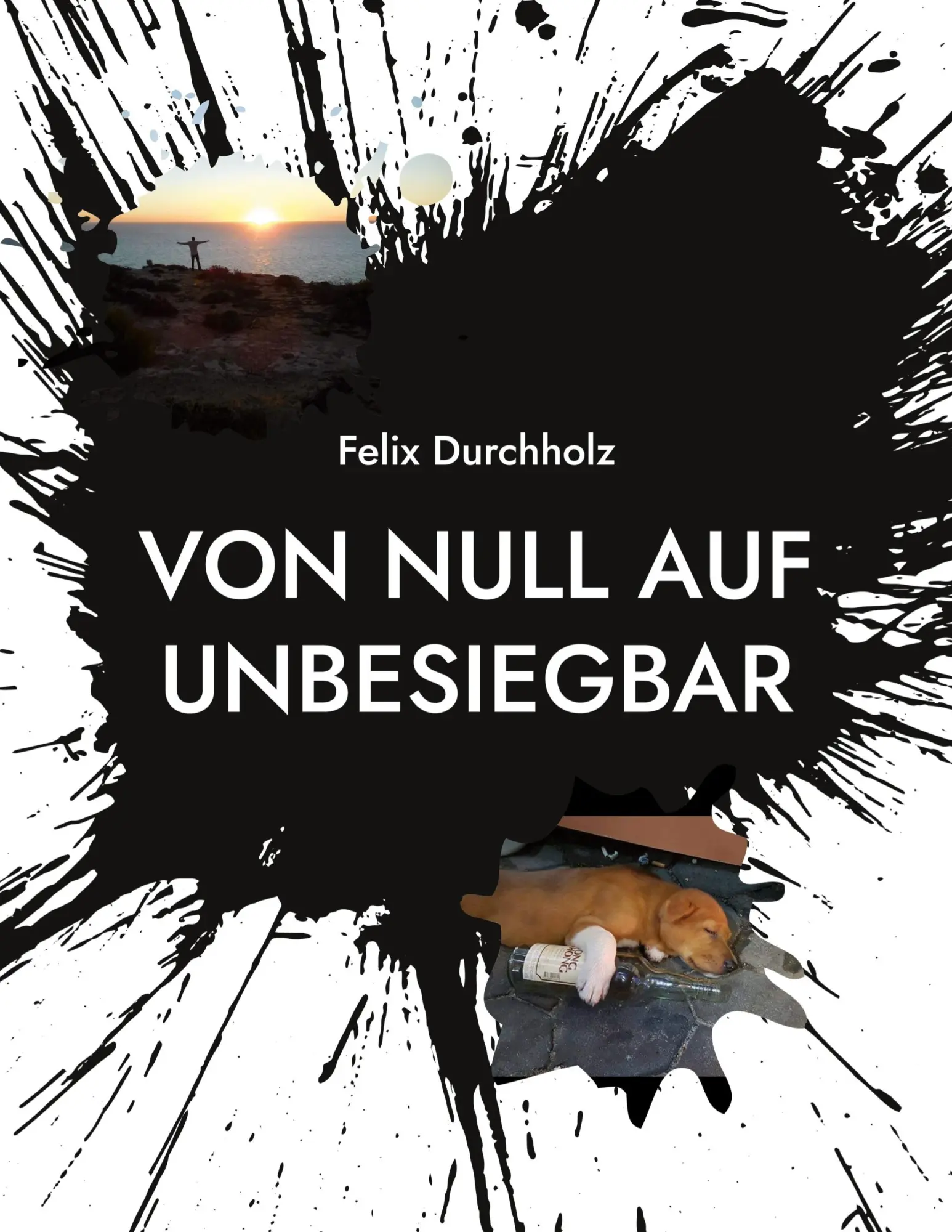 Cover: 9783756827732 | Von null auf unbesiegbar | Felix Durchholz | Taschenbuch | 132 S.
