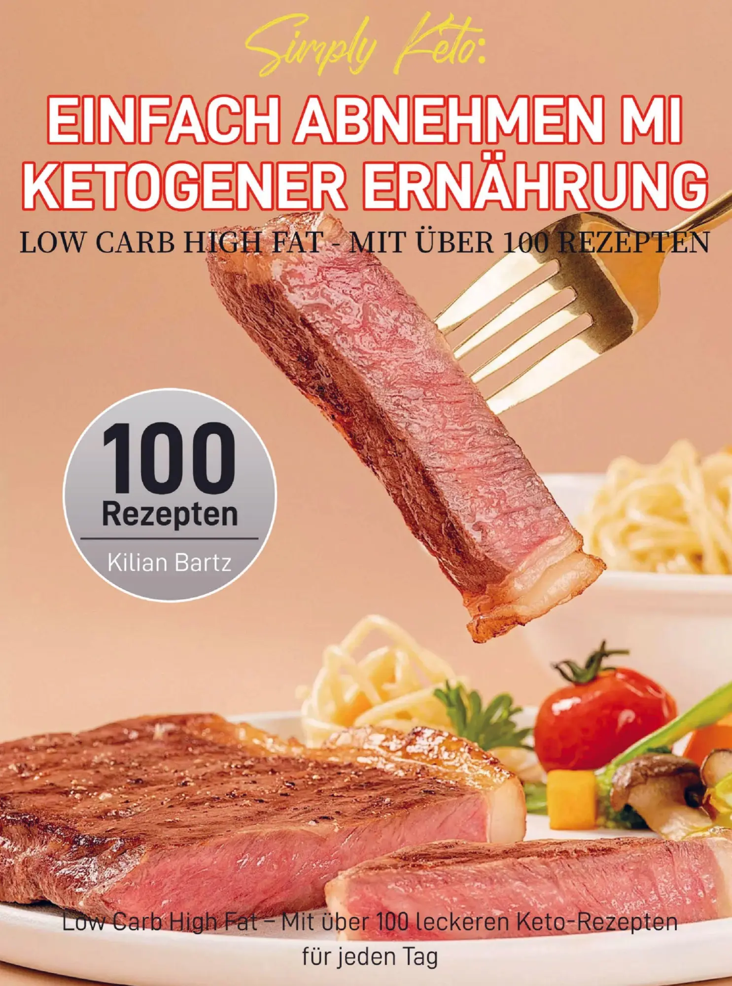 Cover: 9789403857732 | Simply Keto: Einfach abnehmen mit ketogener Ernährung - Low Carb...